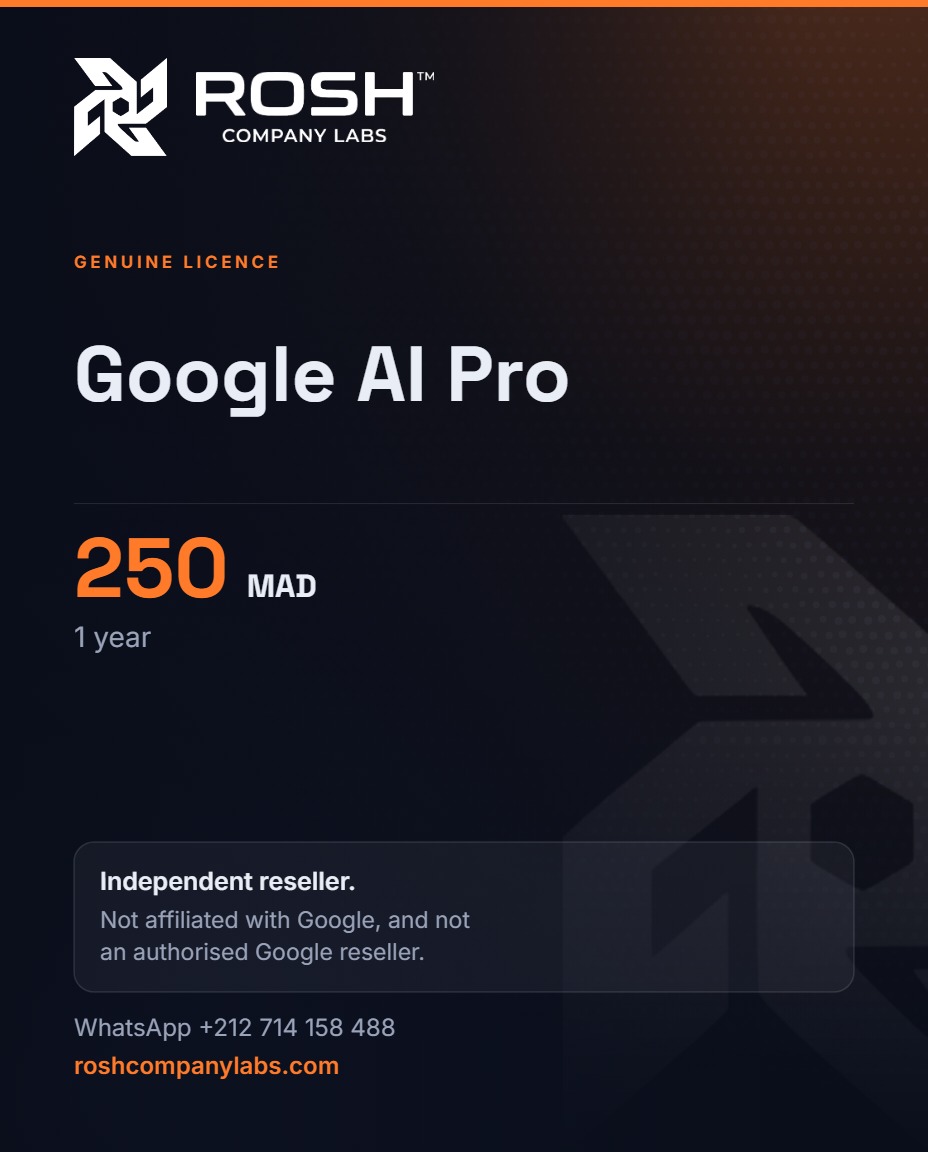 Google AI Pro — 250 MAD · 1 Year — ROSH™ Company Labs